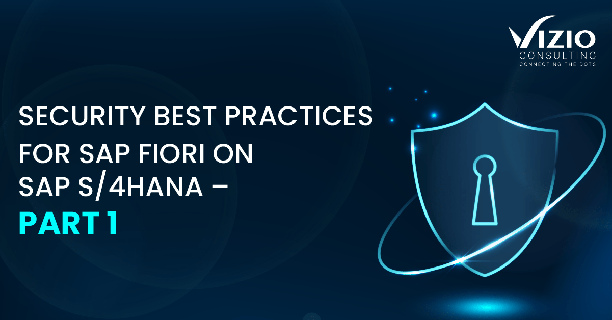 Security Best Practices for SAP Fiori on SAP S/4HANA – Part 1