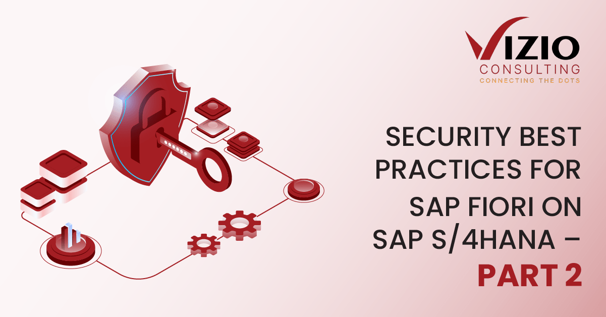 Security Best Practices for SAP Fiori on SAP S/4HANA – Part 2