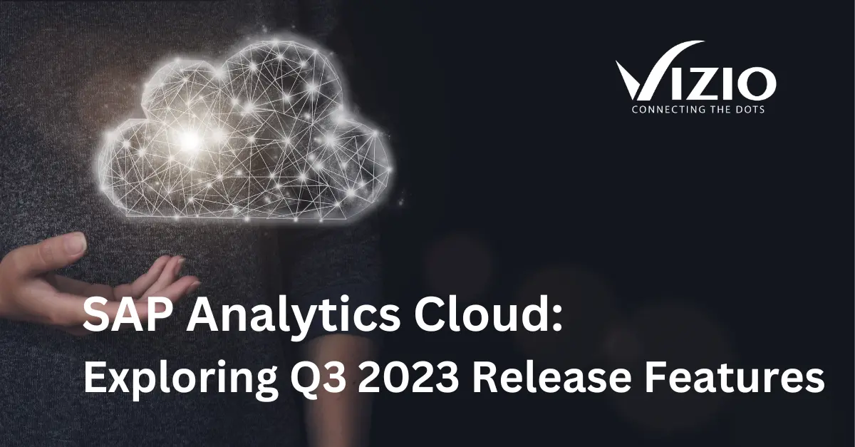SAP Analytics Cloud: Exploring Q3 2023 Release Features