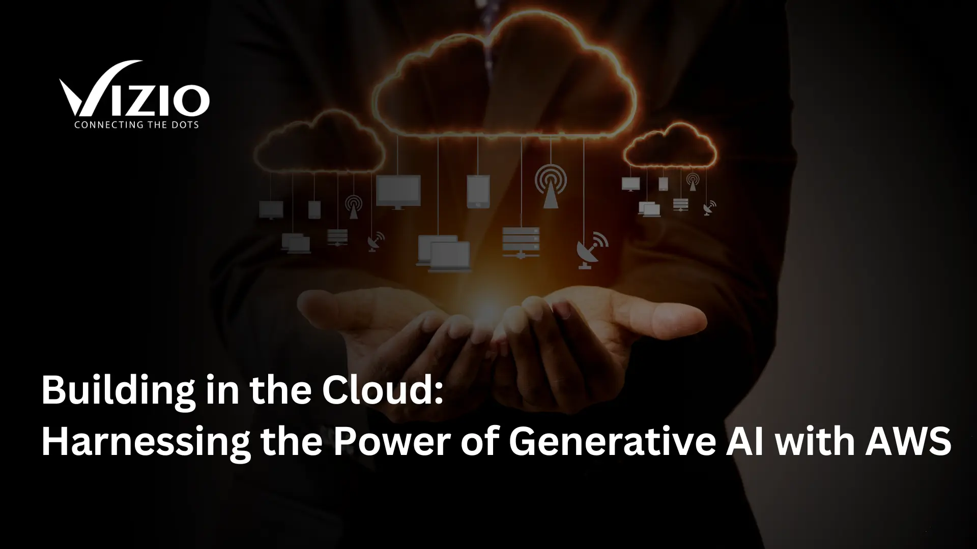 Building in the Cloud: Harnessing the Power of Generative AI with AWS