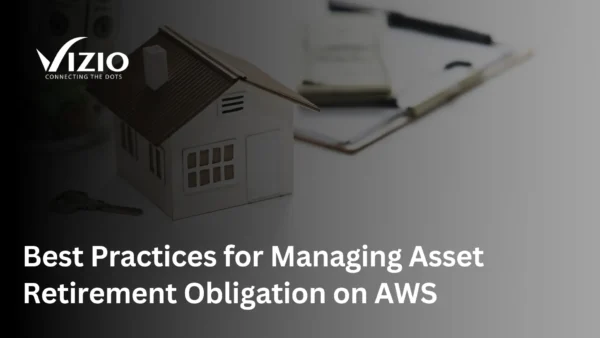 Managing Asset Retirement Obligation (ARO) on AWS