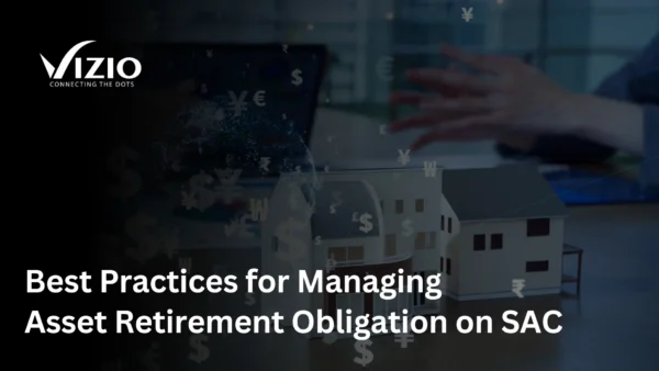 Best Practices for Managing Asset Retirement Obligation on SAC